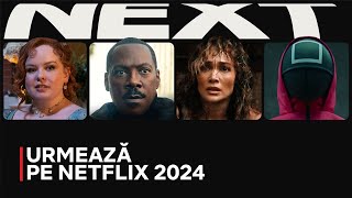 URMEAZĂ PE NETFLIX ÎN 2024 Avanpremieră seriale și filme [upl. by Maurita201]