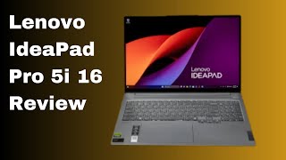 Lenovo IdeaPad Pro 5i 16 Review  Best Laptop for 2024 [upl. by Body]