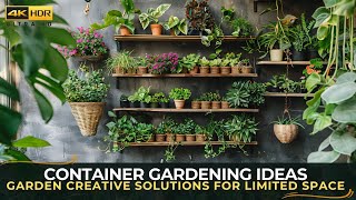 Container Gardening Ideas Creative Solutions for Limited Space [upl. by Aiyt]