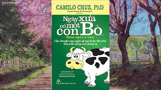 9 Tóm tắt sách  Ngày xưa có một con bò  Camilo Cruz [upl. by Trebloc842]