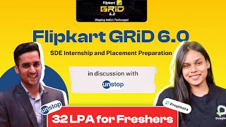 Flipkart GRID 60  SDE Internship and Placement Preparation  32 LPA for Freshers UnstopWorld [upl. by Ylerebmik]