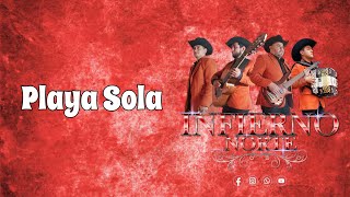 Playa Sola  Grupo Infierno Norte [upl. by Coh]