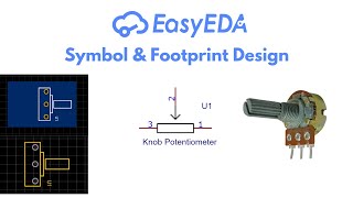 Symbol Design  Footprint Design  EasyEDA Design Tutorial [upl. by Curt]