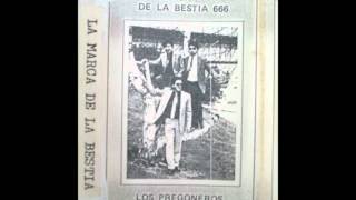 LOS PREGONEROS DE JESUS  LA MARCA DE LA BESTIA [upl. by Shiff959]