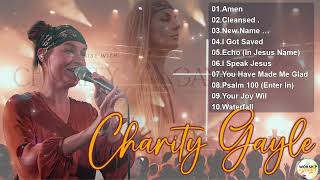 Charity Gayle Nonstop Praise and Worship Playlist  Charity Gayle Worship Compilation [upl. by Aneeh]