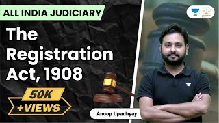 The Registration Act  1908  Judiciary Preparation  Anoop Upadhyay [upl. by Andree]