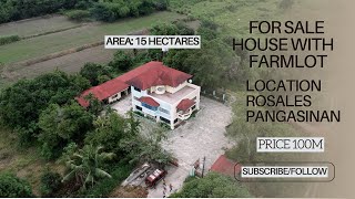 V321 15 HECTARES 3 STOREY HOUSE WITH FARM PRICE 100M LOCATION ROSALES PANGASINAN [upl. by Woolson32]