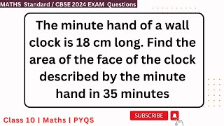 The minute hand of a wall clock is 18 cm long Find the area of the face of the clock described by [upl. by Adnolor]