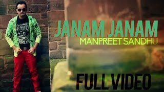 Janam Janam  Manpreet Sandhu ft Dr Zeus amp Shortie  Punjabi Song [upl. by Namzzaj]