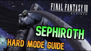 Sephiroth Reborn 【HARD MODE】 Full Boss Guide  Final Fantasy VII Rebirth  FF7 Rebirth [upl. by Sherline]