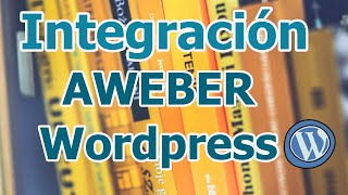 5 Integrar Pagina de Aterrizaje AWEBER con WORDPRESS [upl. by Bueschel]