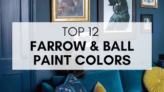 Top 12 Farrow and Ball Paint Colors [upl. by Mw581]