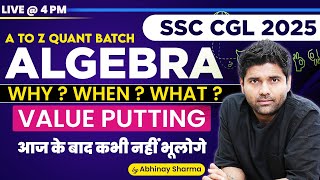 Value Putting Concept in Algebra All Type  SSC CGL 2025  Maths  A to Z Quant Batch Abhinay Sharma [upl. by Wendin584]