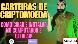 AULA 24  Como Criar e Instalar Carteiras de Criptomoedas [upl. by Abbotsen]