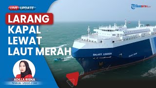 Reaksi Yaman soal Veto AS Larang Kapalkapal Memasuki Pelabuhan Israel Lewat Laut Arab amp Laut Merah [upl. by Marcos]