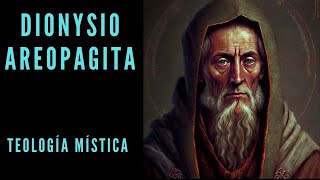 Teología Mística por San Dionysio Areopagita [upl. by Takashi38]