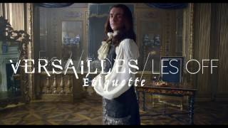 Versailles Les OFF  Etiquette CANAL HD [upl. by Annoeik445]