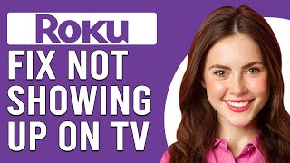 How To Fix Roku Not Showing Up On TV Possible Reasons Why And The Simple Solutions To Try [upl. by Dennie]