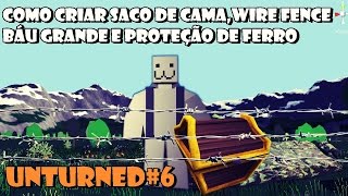 Como criar Saco de CamaWire FenceBáu Grande e Proteção de Ferro no Unturned6 [upl. by Philipson]