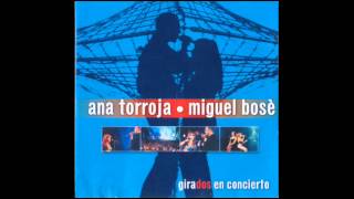 Ana Torroja y Miguel Bose en Girados CD1 [upl. by Ettesus602]