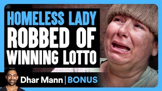 HOMELESS WOMAN Robbed Of WINNING LOTTO TICKET  Dhar Mann Bonus [upl. by Airdnaz]