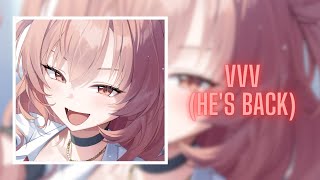 Nightcore  VVV HES BACK  mikeeysmind amp Sanikwave [upl. by Jenks]