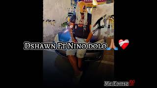 Dshawn Ft Nino  dolo🙏🏽❤️‍🩹Prod by MeEditsz [upl. by Aniret580]