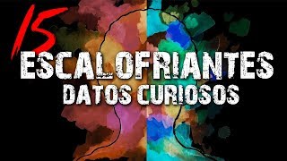 15 Escalofriantes datos curiosos │ MundoCreepy │ MaskedMan [upl. by Kara-Lynn954]