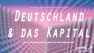 Deutschland amp das Kapital Kann es einen Materialismus geben der nicht antideutsch ist [upl. by Constanta375]