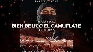 quotBIEN BELICO EL CAMUFLAJEquot  Rap Belico x Rap Beat x Narco Rap Beat ProdByHUGOBEATZ MAKABELICO [upl. by Meli]