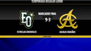 ESTRELLAS ORIENTALES VENCEN A AGUILAS CIBAEÑAS  NUMEROS FINALES [upl. by Xavler936]