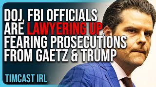 DOJ FBI Officials Are LAWYERING UP FEARING Prosecutions From Matt Gaetz amp Trump [upl. by Shantha449]