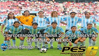 Copa Confederaciones Alemania 2005 Con Argentina  Semifinal VS Mexico [upl. by Nagiem]