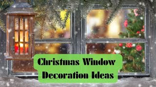 20 Dazzling Christmas Window Decoration Ideas to Light Up Your Holiday Season [upl. by Justina667]