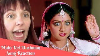 Main Teri Dushman Dushman Tu Mera Song Reaction [upl. by Clinton]