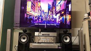 BampW 705 S3  MARANTZ PM8006 playing Matsubara Miki  Stay With Me [upl. by Dranoc]