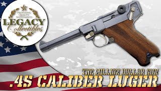 The quotMillion Dollar Gunquot  45 Caliber Luger [upl. by Hyozo817]