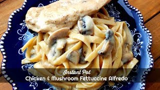 Instant Pot Chicken amp Mushroom Fettuccine Alfredo  Pressure Cooker Recipe  Amy Learns to Cook [upl. by Yeliac295]