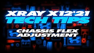 XRAY Tech Tips  X12 Chassis Flex Adjustment [upl. by Aromat]