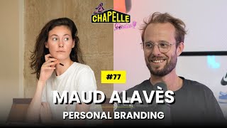 77 Maud Alavès  De 0 à 80K abonnés sur LinkedIn grâce au Personal Branding [upl. by Cacia]