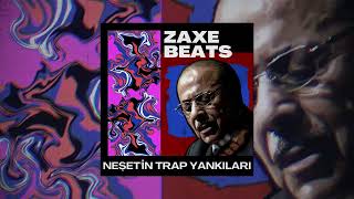 Neşetin Trap Yankıları  Zaxe Beats [upl. by Bambi]