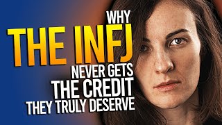 Why The INFJ Never Gets The Credit They Truly Deserve [upl. by Len478]