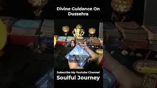 Divine Guidance On Dussehra 2024  dussehra happydussehra [upl. by Rramel]