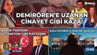 Medya çukuru Demirören’e uzanan cinayet gibi kaza  Figen Çalıkuşu ve Erk Acarer ile Refleks [upl. by Lina]