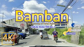 The Southern Gateway of Tarlac BAMBAN  Road Trip No 2  Central Luzon  Philippines  4K [upl. by Ramu]