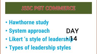 JSSC PGT COMMERCE NEO CLASSICALSYSTEM APPROACHLIKERT LEADERSHIP STYLE [upl. by Asin124]