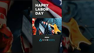 Happy Labor Day from VIVE Mars shorts [upl. by Bezanson984]