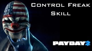 Payday 2  Control Freak Skill [upl. by Weidman]