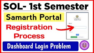 SOL 1st Semester 2024 Student Portal Login  du Sol 1st Semester Samarth Portal Registration Process [upl. by Nyved]