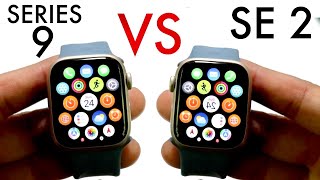 Apple Watch Series 9 Vs Apple Watch SE 2 Comparison Review [upl. by Yrbua]